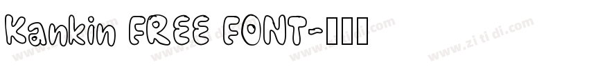 Kankin FREE FONT字体转换
